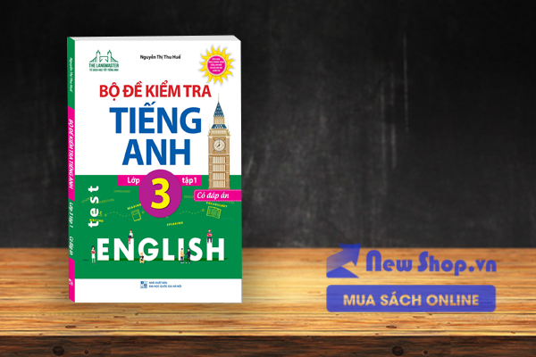 THE LANGMASTER - BỘ ĐỀ KIỂM TRA TIẾNG ANH LỚP TẬP 1 (CÓ ĐÁP ÁN)